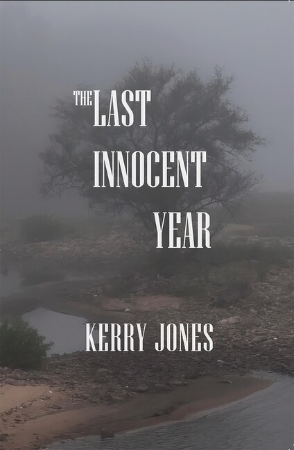 Front cover_The Last Innocent Year