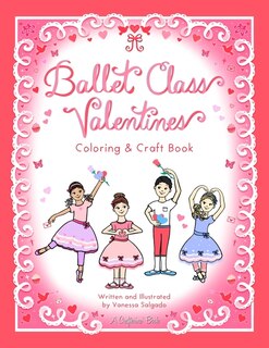 Front cover_Ballet Class Valentines Coloring & Craft Book