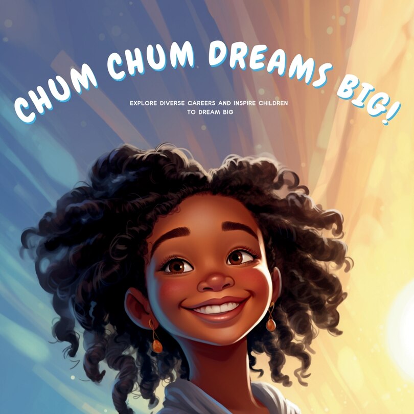Couverture_Chum Chum Dreams Big!