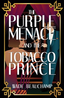 Front cover_The Purple Menace and the Tobacco Prince
