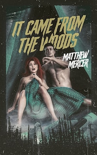 Front cover_It Came From the Woods
