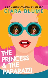 Front cover_The Princess and the Paparazzi