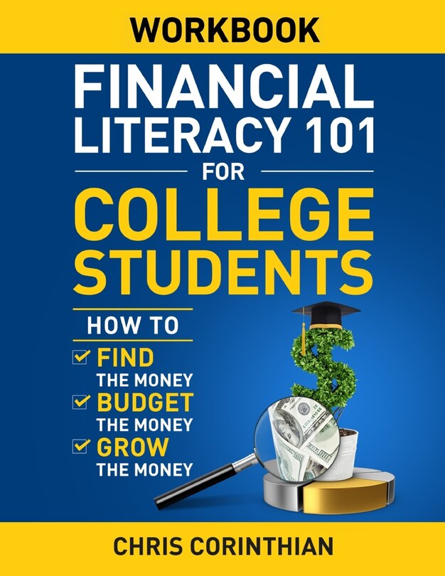 Front cover_Financial Literacy 101 for College Students Workbook