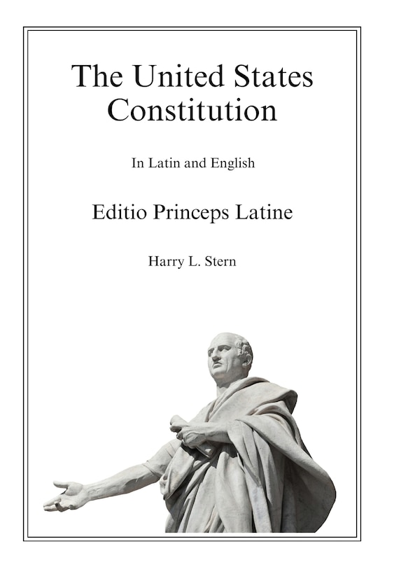 Couverture_The United States Constitution - Editio Princeps Latine