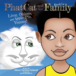 Front cover_Phat Cat and the Family - Liver, Onions, and Apple Pie. Yummy!