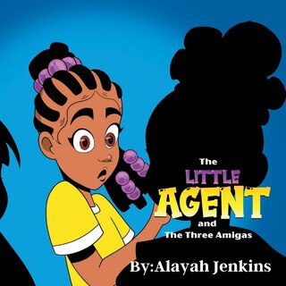 Couverture_The Little Agent and The Three Amigas