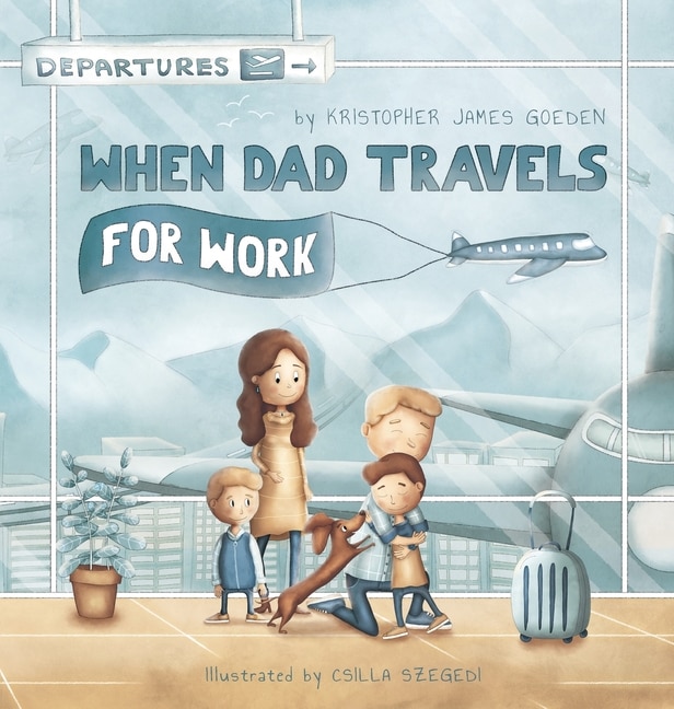 Couverture_When Dad Travels for Work