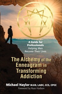 Couverture_The Alchemy of the Enneagram in Transforming Addiction