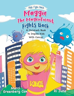 Front cover_Maggie the Magnificent Fights Back