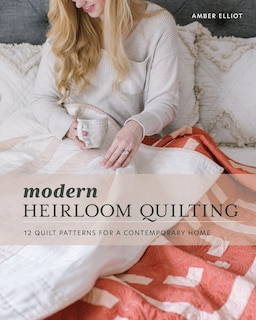 Couverture_Modern Heirloom Quilting