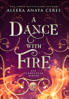 Front cover_A Dance with Fire