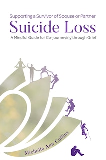 Front cover_Supporting a Survivor of Spouse or Partner Suicide Loss