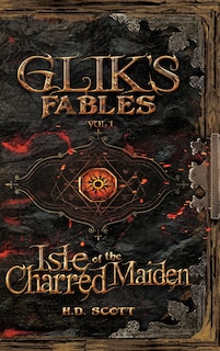 Couverture_Glik's Fables Vol 1, Isle of the Charred Maiden