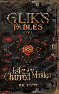 Couverture_Glik's Fables Vol 1, Isle of the Charred Maiden