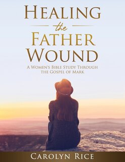 Front cover_Healing the Father Wound