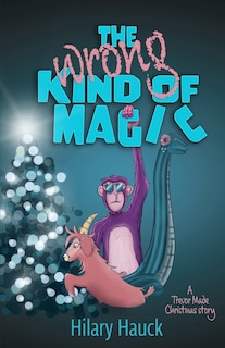 Front cover_The Wrong Kind of Magic