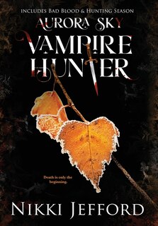 Front cover_Aurora Sky Vampire Hunter, Duo 2 (Bad Blood & Hunting Season)