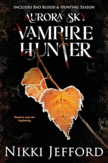 Front cover_Aurora Sky Vampire Hunter, Duo 2 (Bad Blood & Hunting Season)