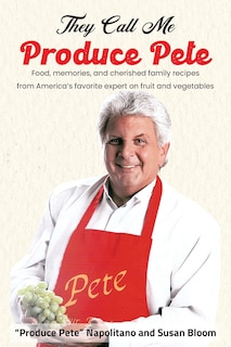 Front cover_They Call Me Produce Pete