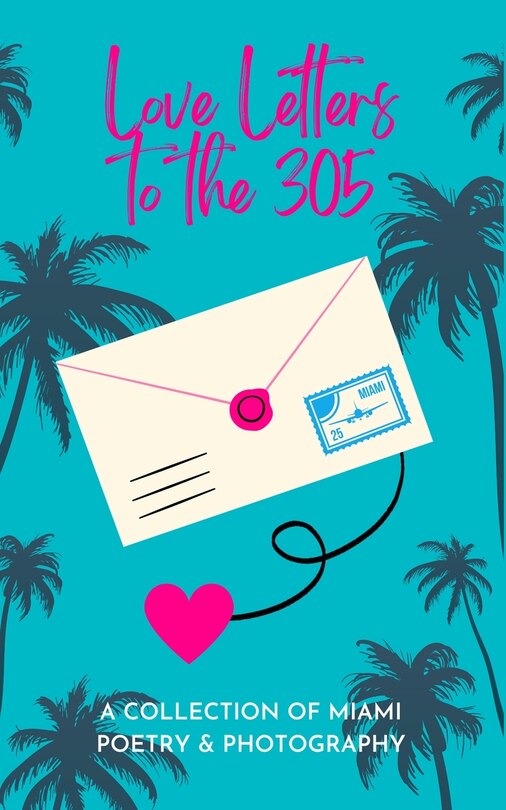 Front cover_Love Letters To The 305