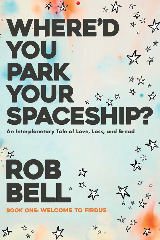 Front cover_Where'd You Park Your Spaceship?
