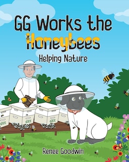 Front cover_GG Works the Honeybees - Helping Nature