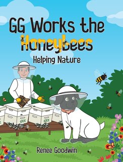 Couverture_GG Works the Honeybees - Helping Nature