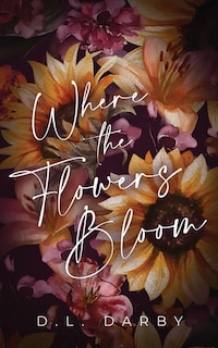 Where the Flowers Bloom