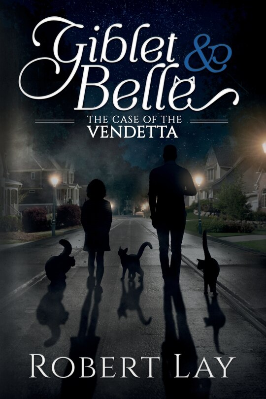 Front cover_Giblet & Belle - The Case Of The Vendetta