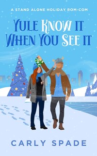 Front cover_Yule Know It When You See It