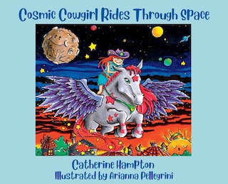 Front cover_Cosmic Cowgirl Rides Through Space