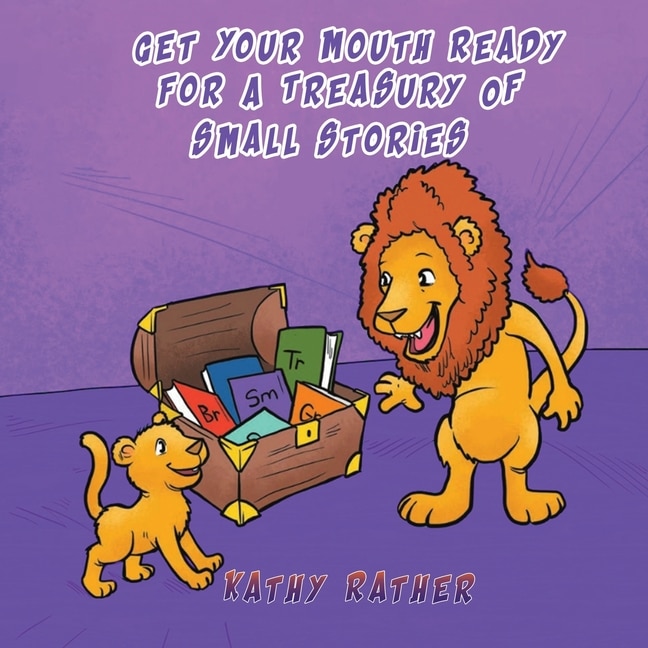 Couverture_Get Your Mouth Ready For A Treasury Of Small Stories