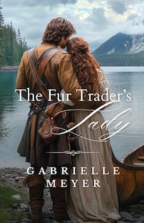 Front cover_The Fur Trader's Lady