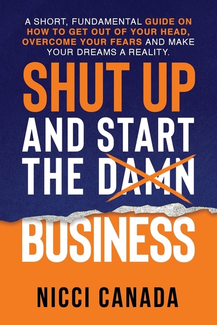 Front cover_Shut Up and Start the Damn Business