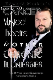 Front cover_Cancer, Musical Theatre & Other Chronic Illnesses