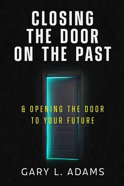 Front cover_Closing the Door on the Past