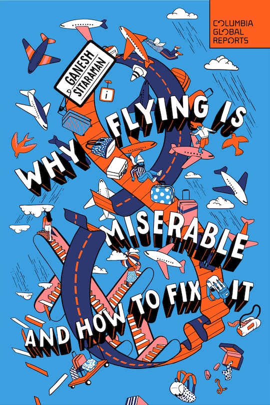 Front cover_Why Flying Is Miserable