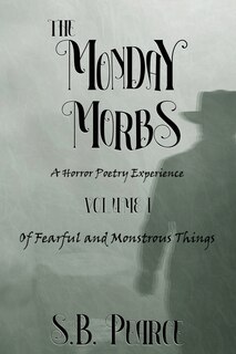 Couverture_The Monday Morbs - Volume I - Of Fearful and Monstrous Things