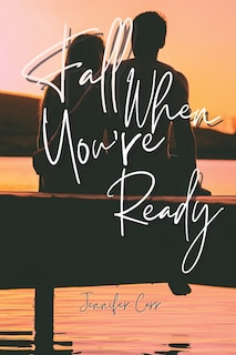 Front cover_Fall When You're Ready