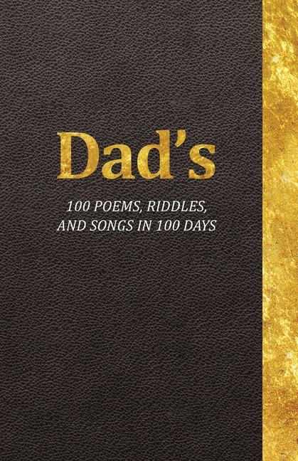 Front cover_Dad's 100 Poems, Riddles, and Songs in 100 Days