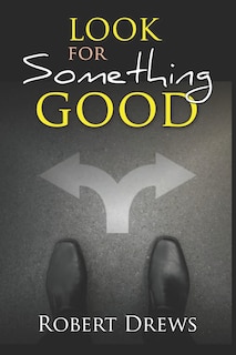 Look for Something Good