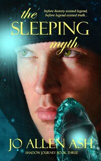 Front cover_The Sleeping Myth - Shadow Journey Series Book Three