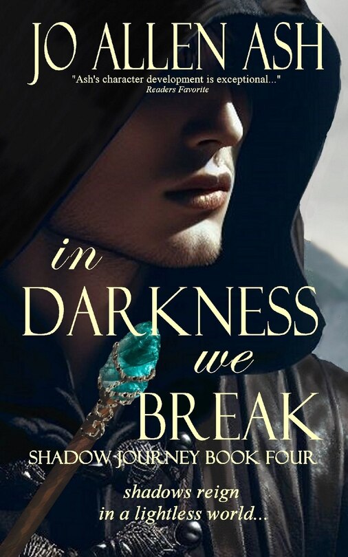 Couverture_In Darkness We Break - Shadow Journey Series Book Four