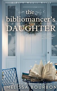 Front cover_The Bibliomancer's Daughter