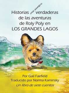 Couverture_Historias casi siempre verdaderas de las aventuras de Roly Poly en Los Grandes Lagos