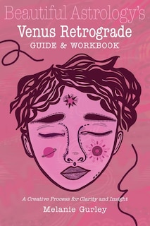 Front cover_Beautiful Astrology's Venus Retrograde Guide and Workbook