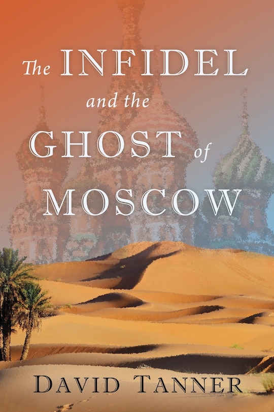 Couverture_The Infidel and the Ghost of Moscow
