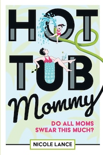 Couverture_Hot Tub Mommy