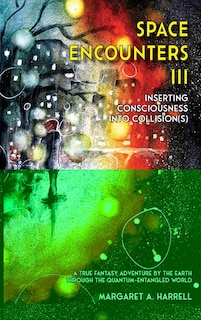Front cover_Space Encounters III - Inserting Consciousness into Collisions