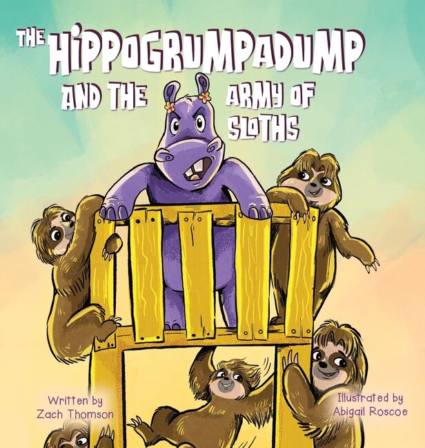 Front cover_The Hippogrumpadump and the Army of Sloths